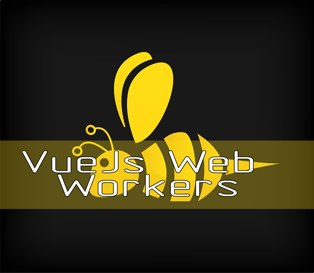 Использование веб воркеров во VueJs