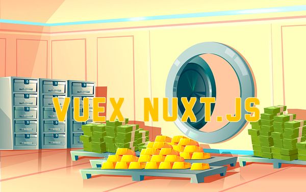 Работа с Vuex в Nuxt